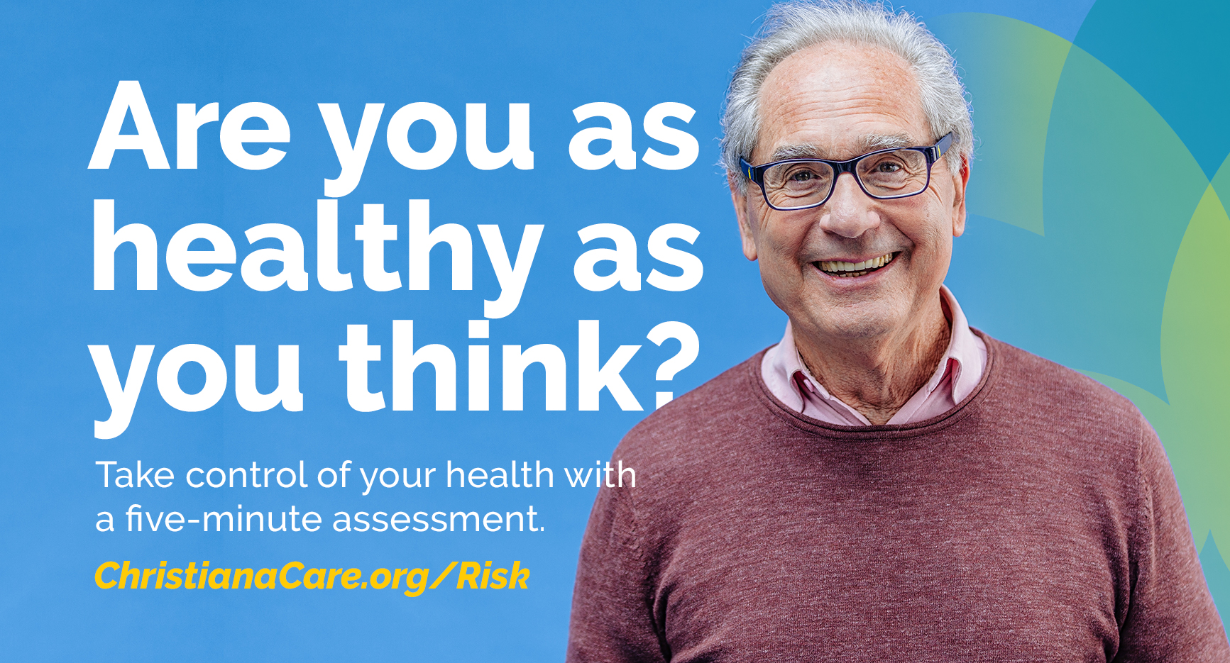 Are you as healthy as you think? Take control of you health with a five-minute assessment.